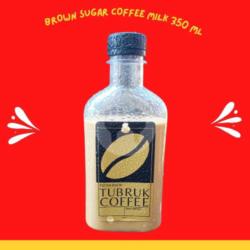 Brown Sugar Coffee Milk / Kopi Susu Gula Aren 350ml (kopi Tubruk Rasa Bold)