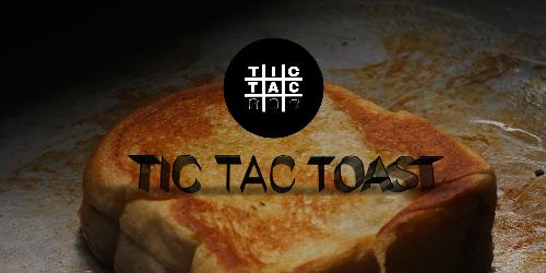 Tictac Toast