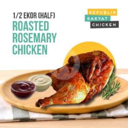 1/2 Ekor Roasted Rosemary Chicken - Ayam Panggang Rosemary