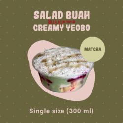 Salad Buah Creamy Matcha - Single (300ml)