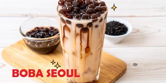 Boba Seoul (Drink and Dessert)