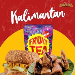 Kalimantan ( Burger Sauce Keju   Piscok   Fruit Tea )