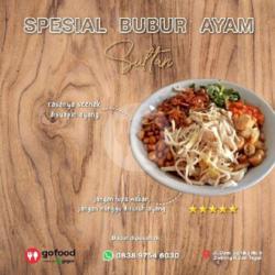 Special Bubur Ayam Sultan ..