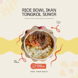 Rice Bowl Ikan Tongkol Suwir Balado