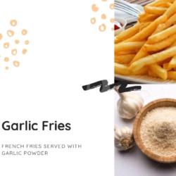 Garlic Fries