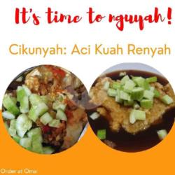 Cikunyah : Aci Kuah Renyah