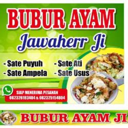 Bubur Ayam Jawaheerr Ji... Terasa Nikmat Terasa Jawanya. Pokok.e Top Lah