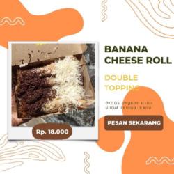 Banana Cheese Roll Double Topping