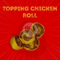 Topping Chicken Roll