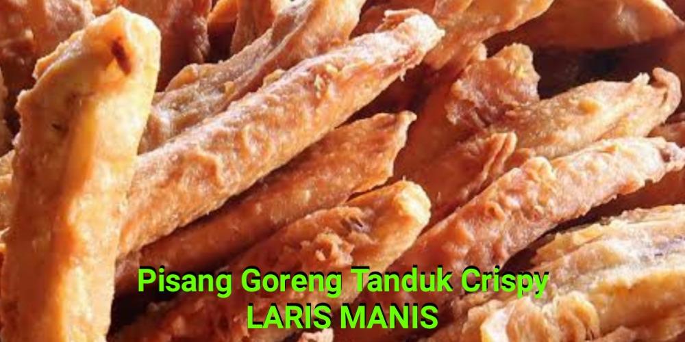 Pisang Goreng Tanduk Crispy Laris Manis, Taman Royal