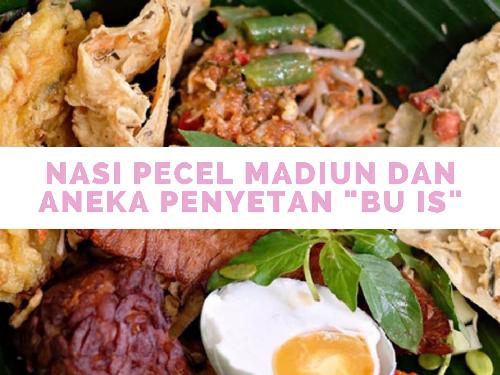 Nasi Pecel Madiun Dan Aneka Penyetan Bu Is, Mejayan - GoFood