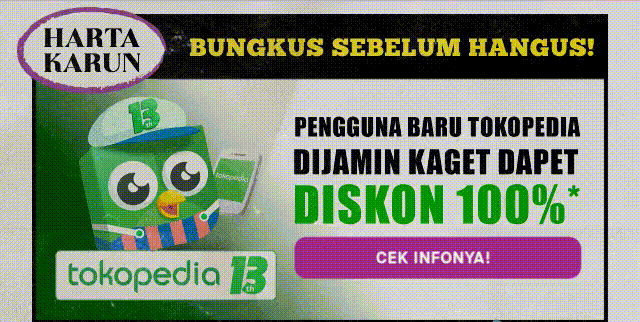 Pengguna Baru Tokopedia Dijamin Kaget Dapet Diskon 100%