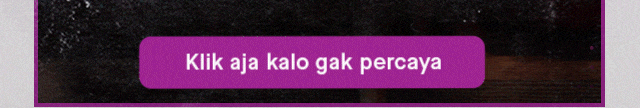 Klik aja kalo gak percaya
