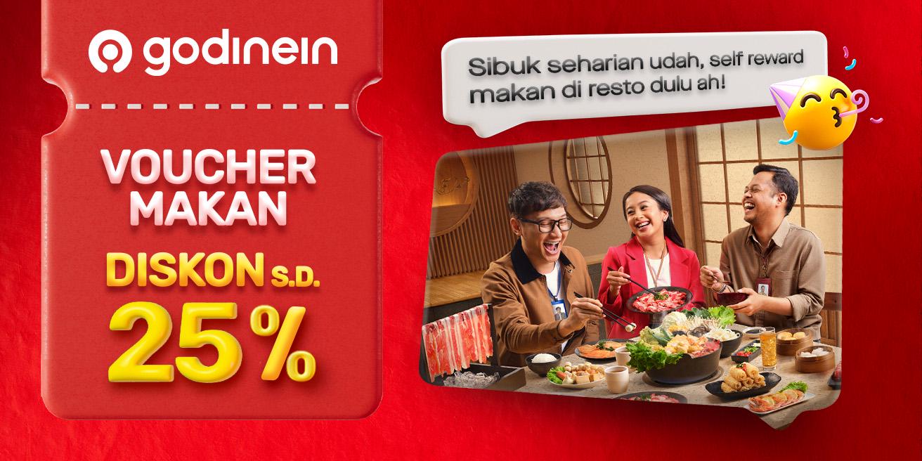 Ada voucher makan s.d 25% di GoDineIn di resto favorit kamu